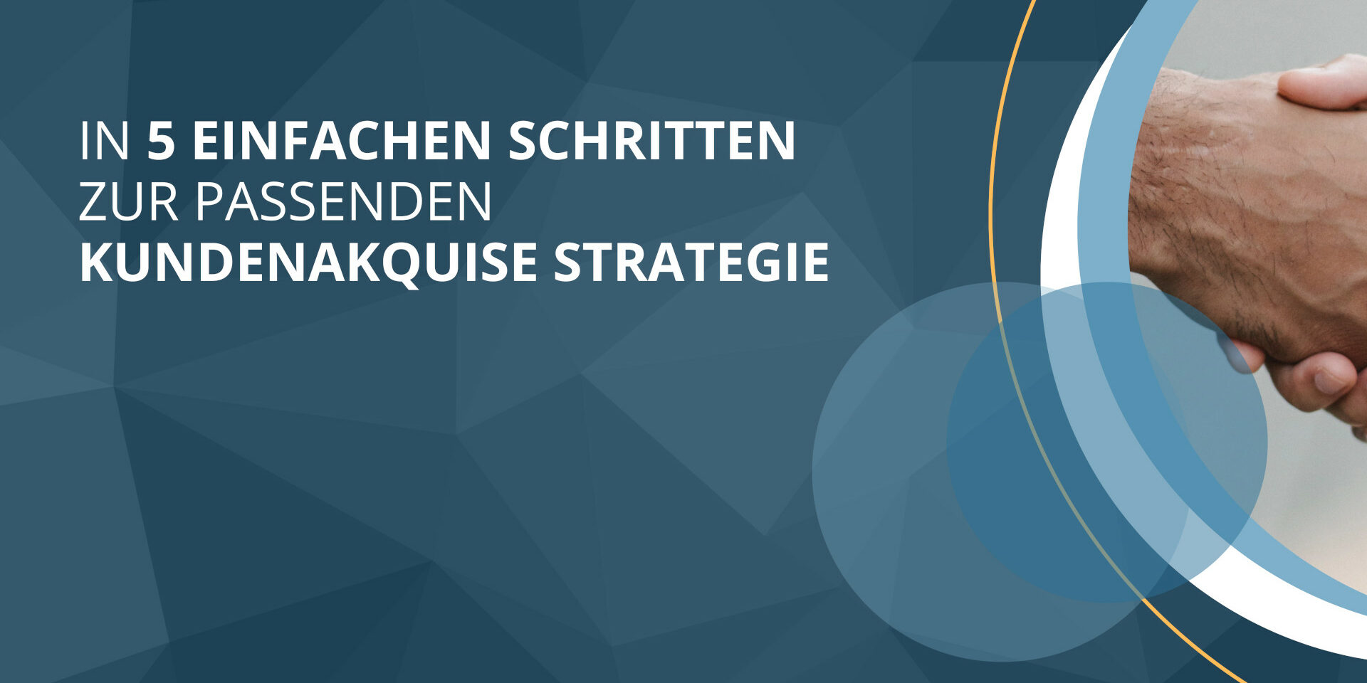 Kundenaquise in 5 einfachen Schritten